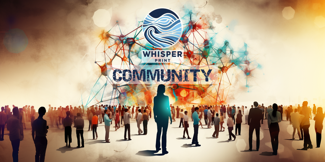 The WhisperPrint Community - Our Place of Inspiration!