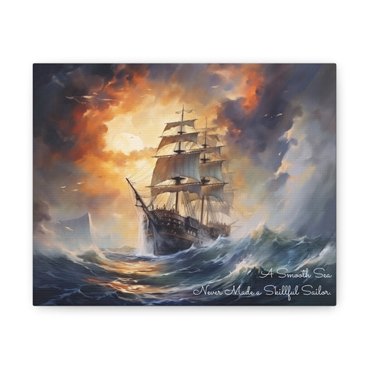 A Smooth Sea Never Made a Skillful Sailor Canvas Gallery Mini Wraps
