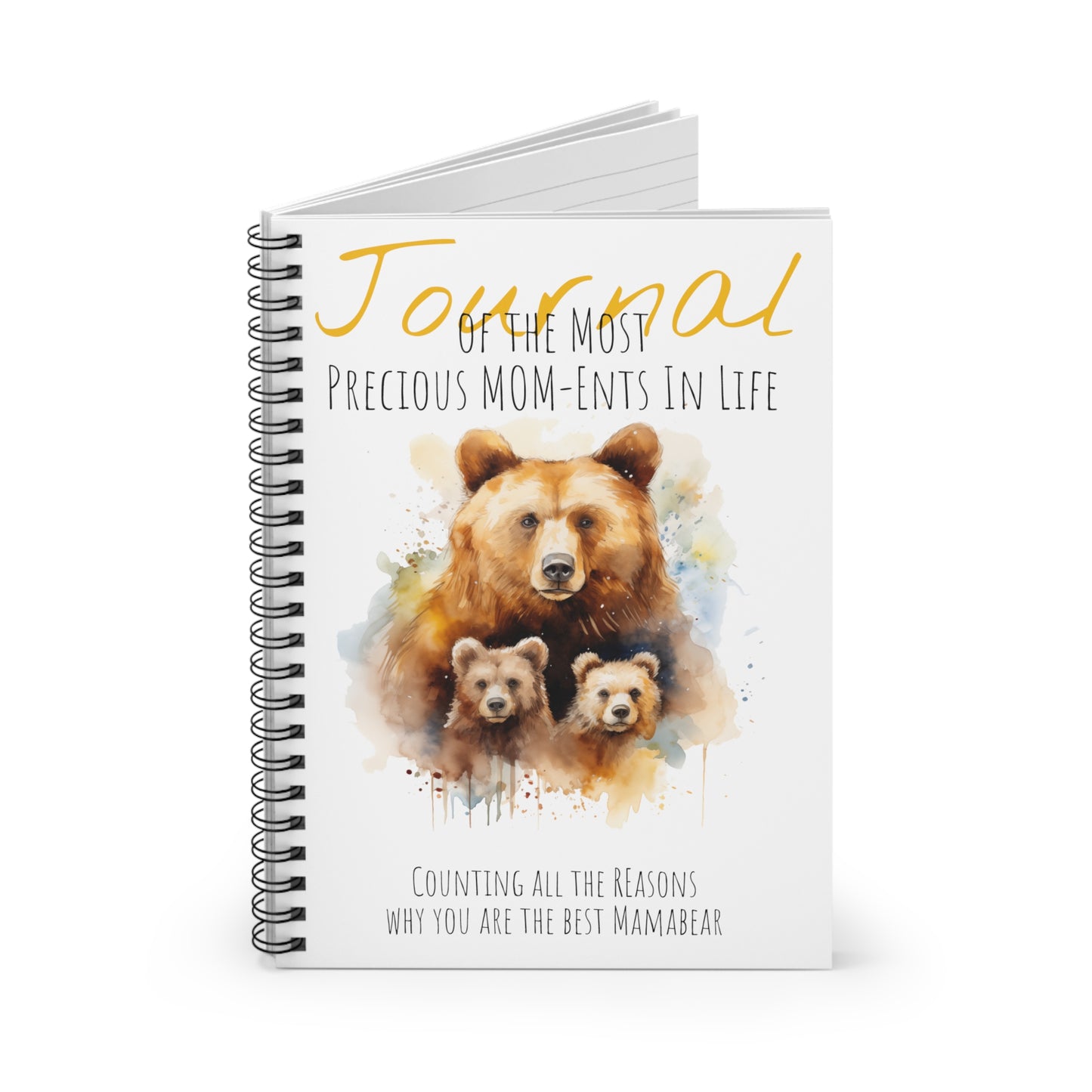 Happy Mother's Day / Mothers Day / Mamabear - "Journal of Best Mom-ents" - Edition - Perfect Mother Gift - Spiral Notebook - Ruled Line