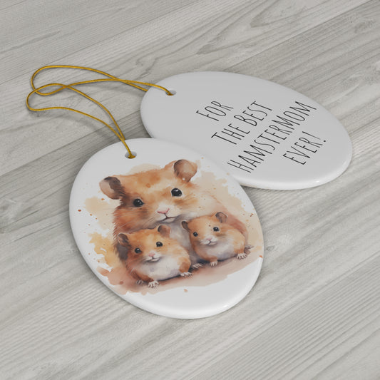 Happy Mother's Day / Love / Best Hamstermom / Hamster-Mom Ever -  Baby Hamster Watercolor Design Ceramic Ornament - Perfect Gift, 1-Pack